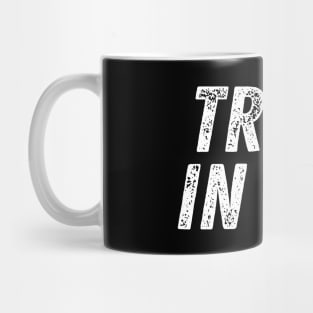 Trust In God Christian Quote Mug